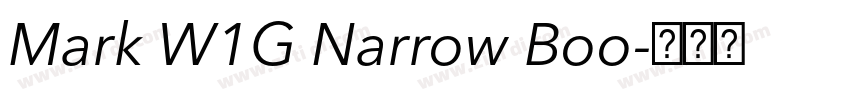 Mark W1G Narrow Boo字体转换